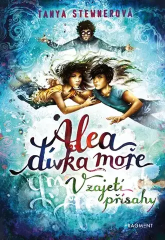 Dobrodružstvo, napätie, western Alea, dívka moře 7: V zajetí přísahy - Tanya Stewnerová,Claudia Carls,Lucie Simonová