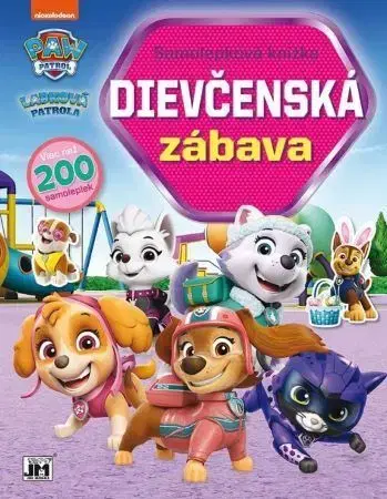 Nalepovačky, vystrihovačky, skladačky Labková patrola - Samolepková knižka - dievčenská zábava