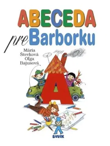 Básničky a hádanky pre deti ABECEDA pre Barborku - 7. vydanie - Mária Števková