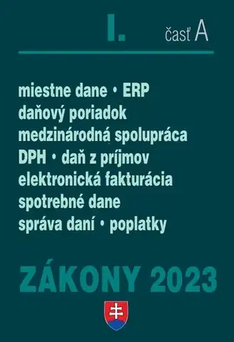 Zákony, zbierky zákonov Zákony 2023 I. A – Daňové zákony - Kolektív autorov