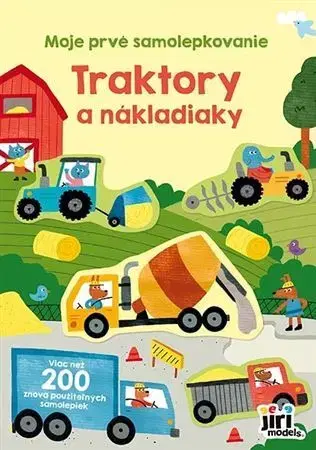 Nalepovačky, vystrihovačky, skladačky Moje prvé samolepkovanie - Traktory a nákladiaky