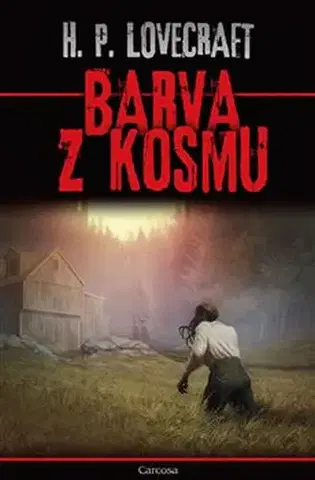 Detektívky, trilery, horory Barva z kosmu - Howard Phillips Lovecraft