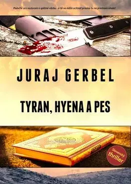 Detektívky, trilery, horory Andrej Bojar 6: Tyran, hyena a pes - Juraj Gerbel