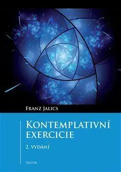 Kresťanstvo Kontemplativní exercicie, 2. vydání - Franz Jalics