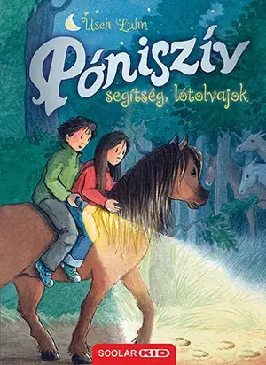 Rozprávky Póniszív - Segítség, lótolvajok! - Usch Luhn,Zita Izsó