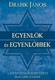 Politológia Egyenlők és egyenlőbbek - János Drábik