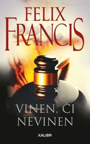 Detektívky, trilery, horory Vinen či nevinen - Felix Francis