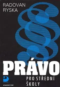 Učebnice pre SŠ - ostatné Právo pro střední školy - Radovan Ryska