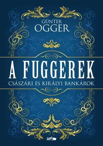 Svetové dejiny, dejiny štátov A Fuggerek - Günter Ogger