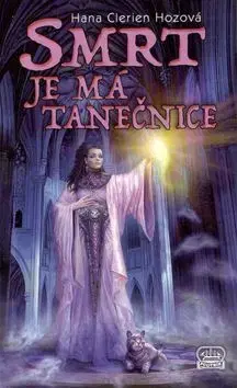 Sci-fi a fantasy Smrt je má tanečnice - Hana Clerien Hozová