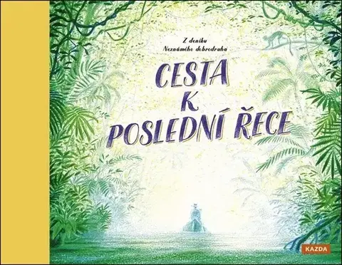 Dobrodružstvo, napätie, western Cesta k poslední řece - Eva Dobrovolná