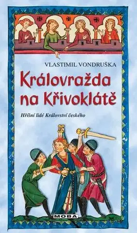 Historické romány Královražda na Křivoklátě - Vlastimil Vondruška