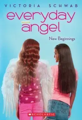 V cudzom jazyku Everyday Angel 1 New Beginnings - Victoria Schwabová