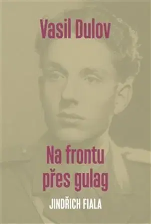 Biografie - ostatné Vasil Dulov - Jindřich Fiala
