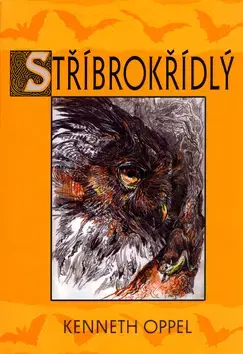 Pre chlapcov Stříbrokřídlý - Kenneth Oppel