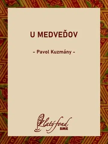 Romantická beletria U Medveďov - Pavol Kuzmány