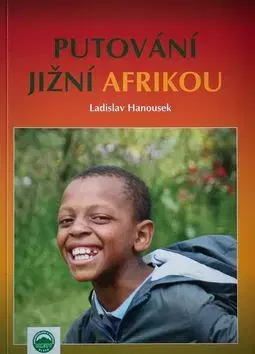 Afrika Putování Jižní Afrikou - Ladislav Hanousek
