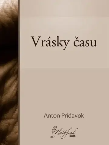 Poézia Vrásky času - Anton Prídavok