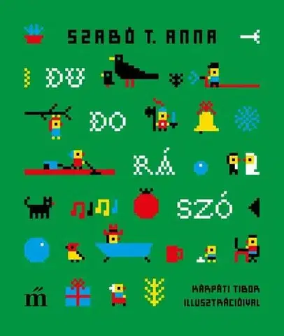 Básničky a hádanky pre deti Dudorászó - Anna T. Szabó