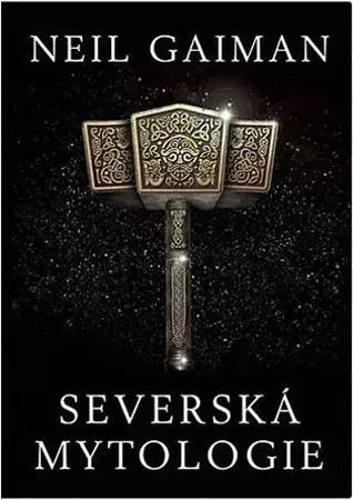 Mytológia Severská mytologie - Neil Gaiman