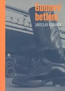 Česká beletria Gumový betlém - Jaroslav Kovanda