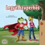 Rozprávky Legyél szuperhős - Shmuilov Liz