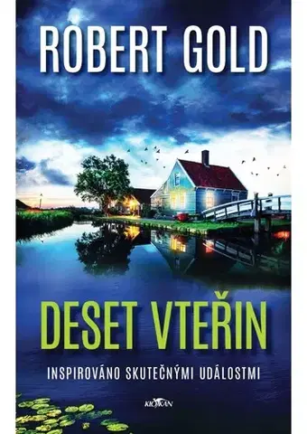 Detektívky, trilery, horory Deset vteřin - Robert Gold,Jana Vlčková