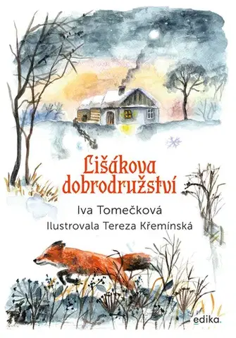 Rozprávky Lišákova dobrodružství - Iva Tomečková