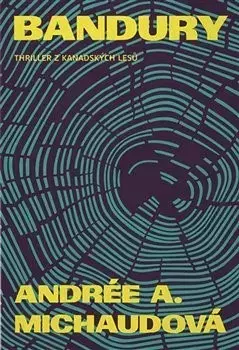 Detektívky, trilery, horory Bandury - Andrée A. Michaudová