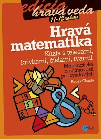Pre deti a mládež Hravá matematika - Radek Chajda