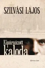 Dobrodružstvo, napätie, western Kipárnázott kaloda - Lajos Szilvási