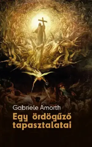 Kresťanstvo Egy ördögűző tapasztalatai - Gabriele Amorth