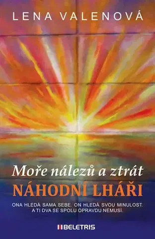 Česká beletria Moře nálezů a ztrát 1 - Náhodní lháři - Lena Valenová