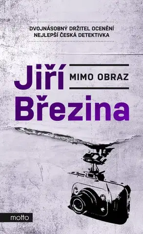 Detektívky, trilery, horory Mimo obraz - Jiří Březina