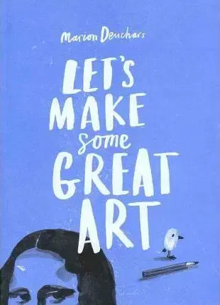 V cudzom jazyku Lets Make Some Great Art - Marion Deuchars