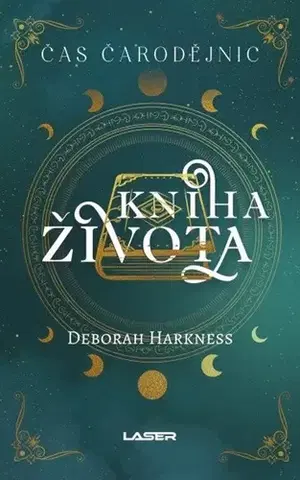 Sci-fi a fantasy Čas čarodějnic 3: Kniha života, 3. vydání - Deborah Harkness,Martina Neradová
