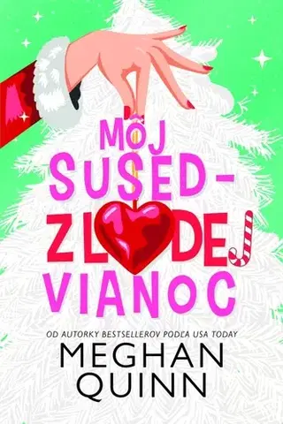 Romantická beletria Môj sused - zlodej Vianoc - Meghan Quinn