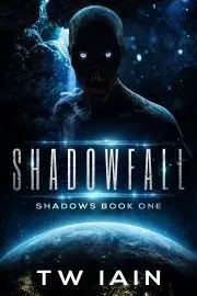Sci-fi a fantasy Shadowfall - Iain T. W.
