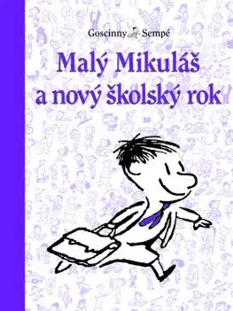 Pre chlapcov Malý Mikuláš 9: Malý Mikuláš a nový školský rok - René Goscinny,Beáta Panáková