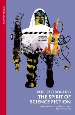 Svetová beletria The Spirit of Science Fiction - Roberto Bolano