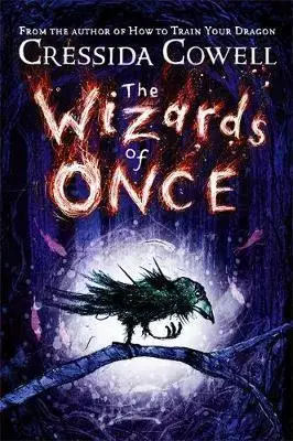 V cudzom jazyku The Wizards of Once - Book 1 - Cressida Cowell