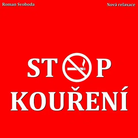 Rozvoj osobnosti Nová relaxace Stop kouření
