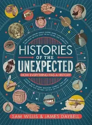 História - ostatné Histories of the Unexpected - Sam Willis,James Daybell