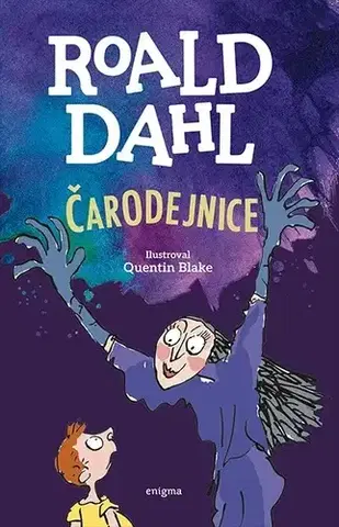 Dobrodružstvo, napätie, western Čarodejnice - Roald Dahl,Quentin Blake,Eva Preložníková
