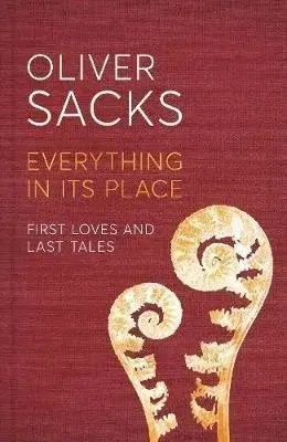 Cudzojazyčná literatúra Everything in its Place - Oliver Sacks