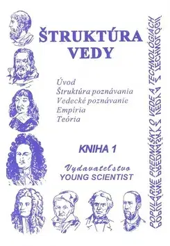 Pre vysoké školy Štruktúra vedy kniha 1 - RNDr. Marián Olejár