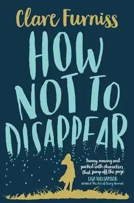 Cudzojazyčná literatúra How Not to Disappear - Clare Furniss