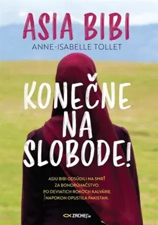 Osobnosti Asia Bibi: Konečne na slobode! - Anne-Isabelle Tollet