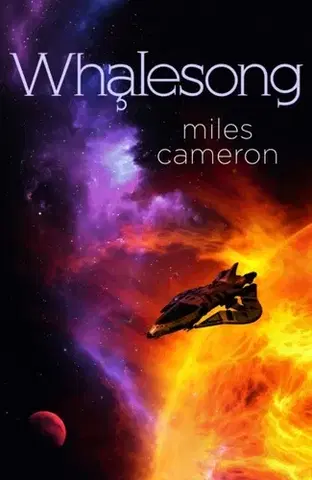 Sci-fi a fantasy Whalesong - Miles Cameron