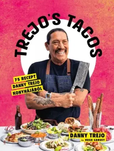 Osobnosti varia Trejo's Tacos - Danny Trejo,Hugh Garvey